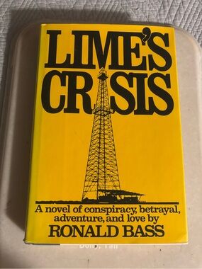 Ronald Bass “Lime’s Crisis” 1982 - 1st Edition